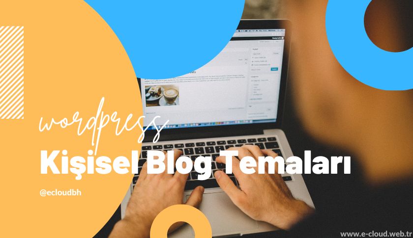 Wordpress Kişisel Blog Temaları